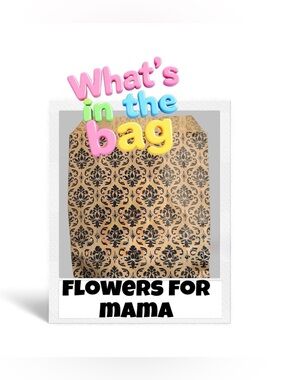 FLOWERS FOR MAMA !!💚